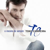 Sem Ela - Tony Carreira