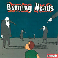 Who Wants To Know - Burning Heads