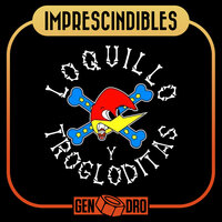El rompeolas - Loquillo Y Trogloditas
