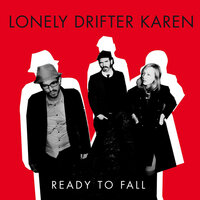 Lonely Drifter Karen