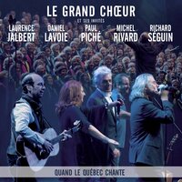 Mon Joe - Le Grand Choeur, Paul Piche, Laurence Jalbert