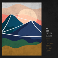 My Own Private Alaska