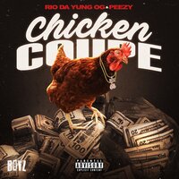 Chicken Coupe - Rio Da Yung OG, Peezy
