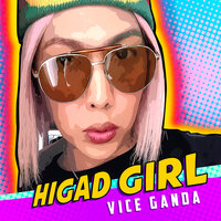 Higad Girl - Vice Ganda