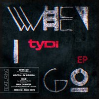 Walk On Water - tyDi, Maison & Dragen, Toni Nielson