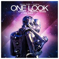 One Look - David Tort, Gosha, Axwell