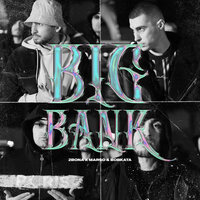 Big Bank - 2Bona, Marso, BOBKATA