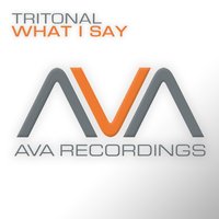What I Say - Tritonal, Aurosonic