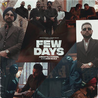 Few Days - Amantej Hundal, Karan Aujla