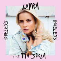 Homeless - LOVRA, Sylvain Armand, Tia Scola
