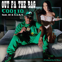 Out Fa the Bag - Coolio, Ai, C.L.A.Y.