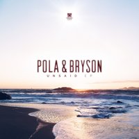 Unsaid - Pola & Bryson, Blake