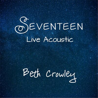 Seventeen - Beth Crowley
