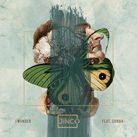 I Wonder - Jinco, Svnah