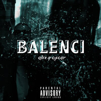 Balenci - Oscar, Alex