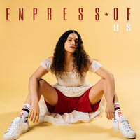 When I'm With Him - Empress Of