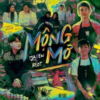 Mộng Mơ - Masew, REDT