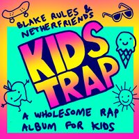 Go Play Outside - Blake Rules, Netherfriends