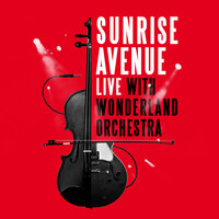 Somebody Will Find You Someday - Sunrise Avenue