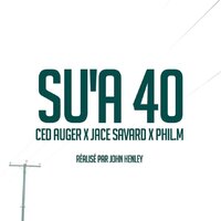 Su'a 40 - Ced Auger, Jace, Monsieur Fly