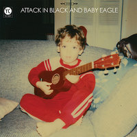 Let Wander Your Restless Hearts - Attack In Black
