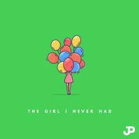 The Girl I Never Had - Jpaulished