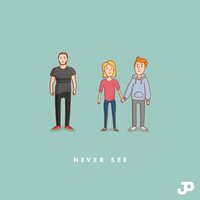 Never See - Jpaulished