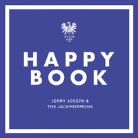 Without a Rope - Jerry Joseph, Jerry Joseph & The Jackmormons