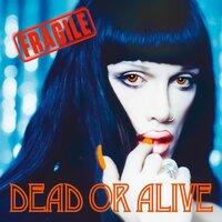 Isn't It a Pity? - Dead Or Alive