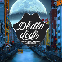 Dễ Đến Dễ Đi - Andy