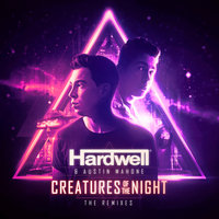Creatures Of The Night - Hardwell, Austin Mahone, Charming Horses