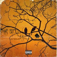 Dying Breed - $ubjectz