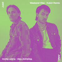 Weekend Vibe - Jubël, Kokiri