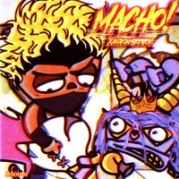 Macho! - XANAKIN SKYWOK