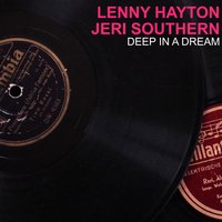 Ill Never Be the Same - Jeri Southern, Lennie Hayton Orchestra