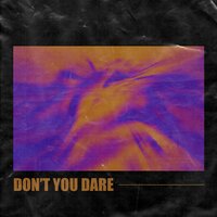 Don't You Dare - Gloria Kim, BRAN