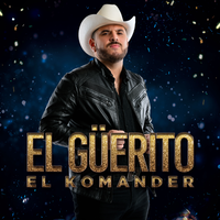 El Güerito - El Komander