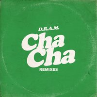 Cha Cha - D.R.A.M., Falcons