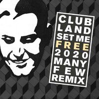 Set Me Free - Clubland, Eric Kupper