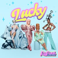 Lucky - RuPaul