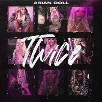 Twice - ASIAN DOLL