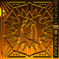 Solid Gold - Disciples
