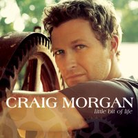 Nothin' Goin Wrong Around Here - Craig Morgan