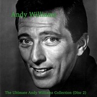 If I Would Ever Leave You - Andy Williams, Фредерик Лоу