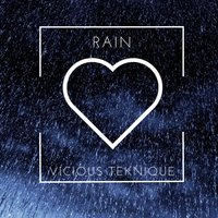Rain - Vicious Teknique