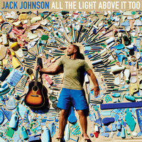 Love Song #16 - Jack Johnson