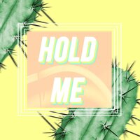 Hold Me - Vistas