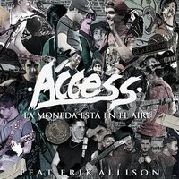 La Moneda Está En El Aire - Access, Erik Allison