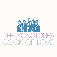 The Monotones