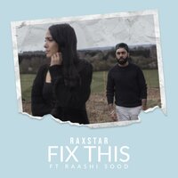 Fix This - Raxstar, Raashi Sood